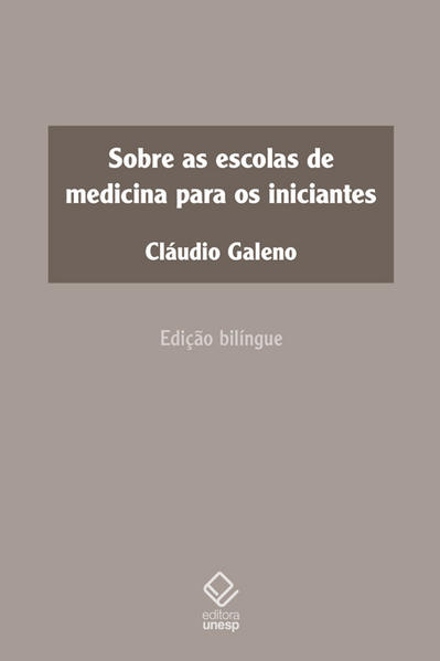 Sobre as escolas de medicina para os iniciantes, livro de Cláudio Galeno