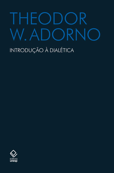 Introdu&ccedil;&atilde;o &agrave; dial&eacute;tica, livro de Theodor W. Adorno
