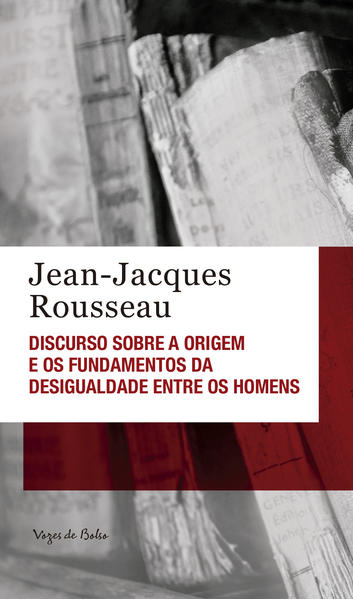 Discurso sobre a origem e os fundamentos da desigualdade entre os homens, livro de Jean-Jacques Rousseau