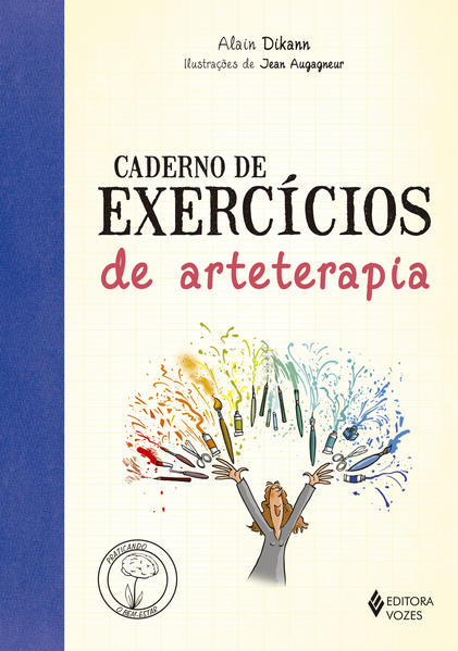 Caderno de exercícios de arteterapia, livro de Alain Dikann