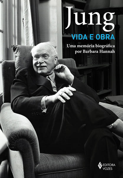 Jung: vida e obra. Uma memória biográfica por Barbara Hannah, livro de Barbara Hannah