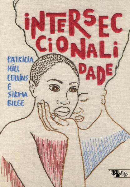 Interseccionalidade (capa sobre bordado), livro de Patricia Hill Collins, Sirma Bilge