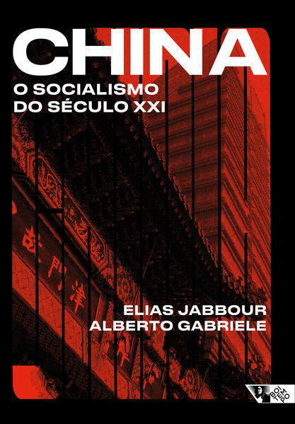 China. O socialismo do século XXI, livro de Elias Jabbour, Alberto Gabriele