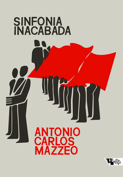 Sinfonia inacabada. A política dos comunistas no Brasil, livro de Antonio Carlos Mazzeo