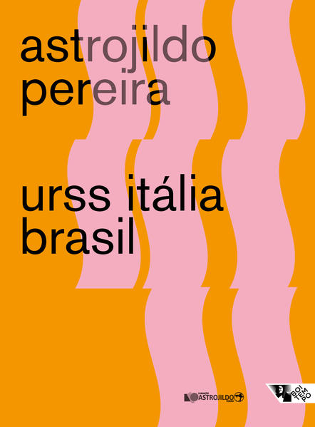 URSS Itália Brasil, livro de Astrojildo Pereira