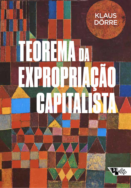 Teorema da expropriação capitalista, livro de Klaus Dörre