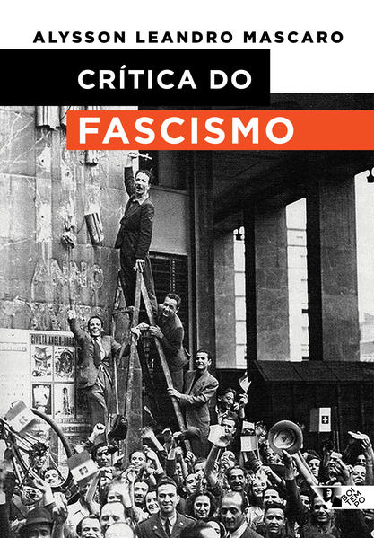 Crítica do fascismo, livro de Alysson Leandro Mascaro