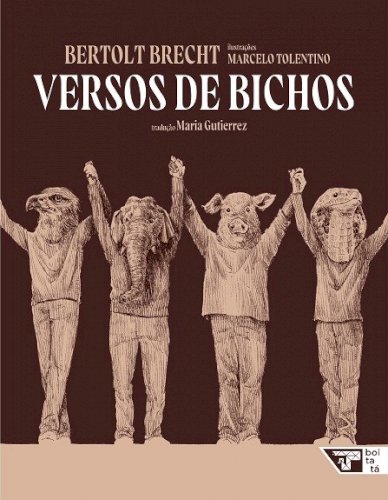 Versos de bichos, livro de Bertolt Brecht, Marcelo Tolentino