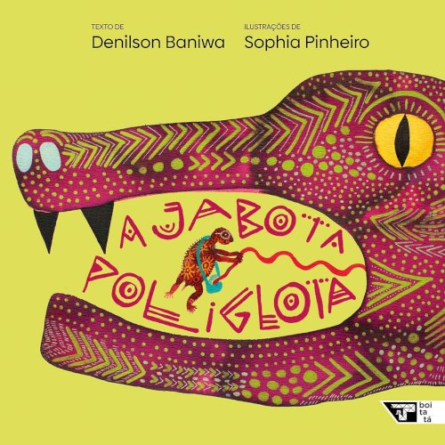 A jabota poliglota, livro de Denilson Baniwa, Sophia Pinheiro