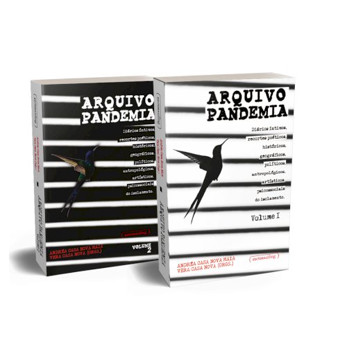 Arquivo Pandemia, livro de Andréa Casa Nova, Maia Vera Casa Nova (orgs.)