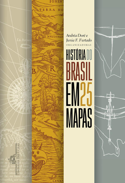 História do Brasil em 25 mapas, livro de 