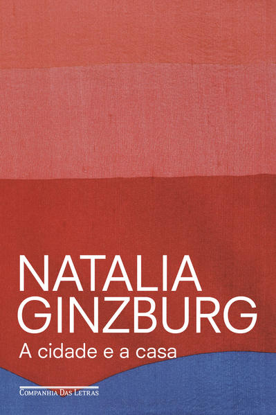 A cidade e a casa, livro de Natalia Ginzburg
