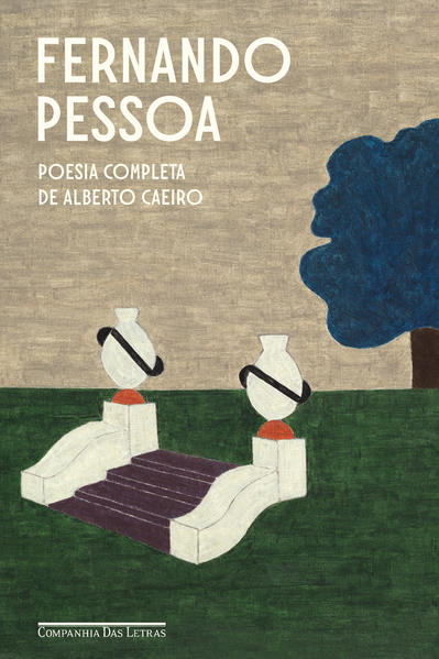 Poesia completa de Alberto Caeiro (Nova edição), livro de Fernando Pessoa