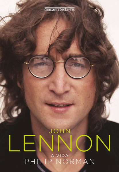 John Lennon (Nova edição). A vida, livro de Philip Norman