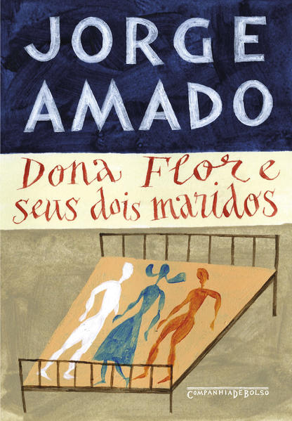 Dona Flor e seus dois maridos (Edição de bolso). História moral e de amor, livro de Jorge Amado
