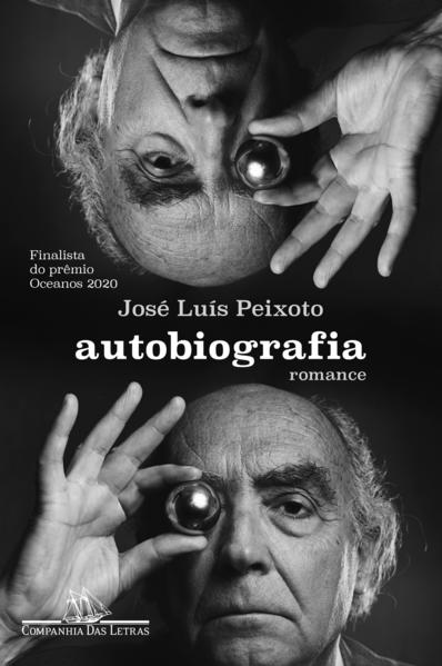 Autobiografia. Romance, livro de José Luís Peixoto