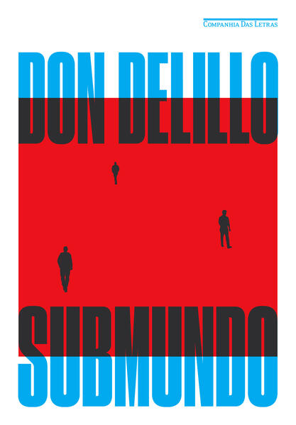 Submundo (Nova edição), livro de Don DeLillo