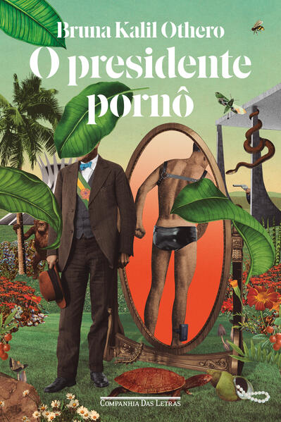 O presidente pornô, livro de Bruna Kalil Othero