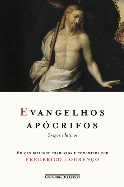 Evangelhos apócrifos. Gregos e latinos, livro de Frederico Lourenço