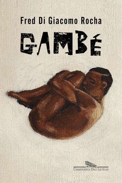 Gambé, livro de Fred Di Giacomo Rocha