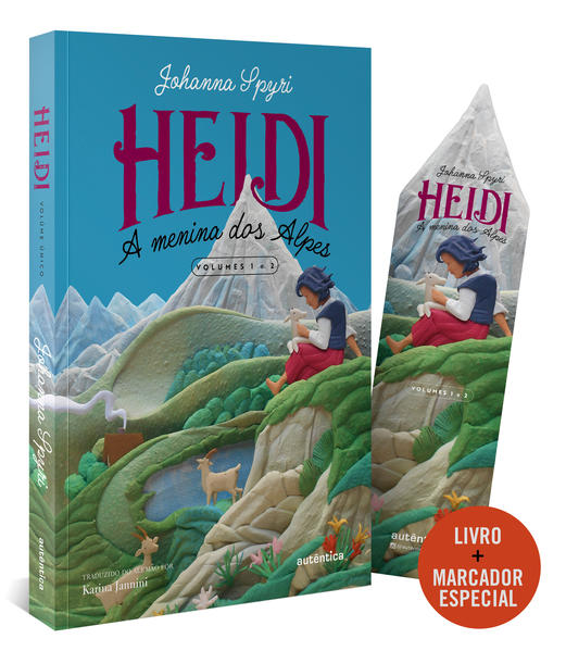 Heidi. A menina dos Alpes (Volume Único), livro de Johanna Spyri