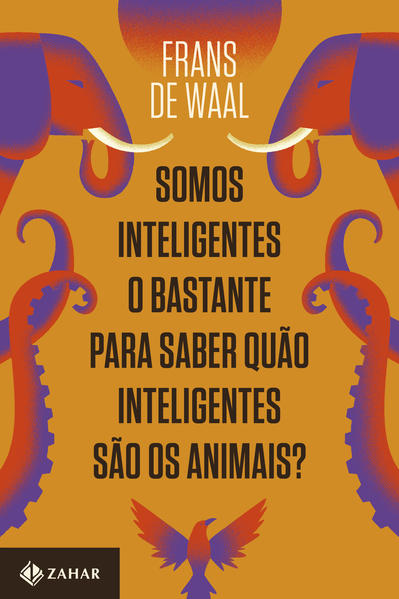 Somos inteligentes o bastante para saber quão inteligentes são os animais?, livro de Frans de Waal