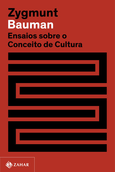 Ensaios sobre o conceito de cultura (Nova edição), livro de Zygmunt Bauman