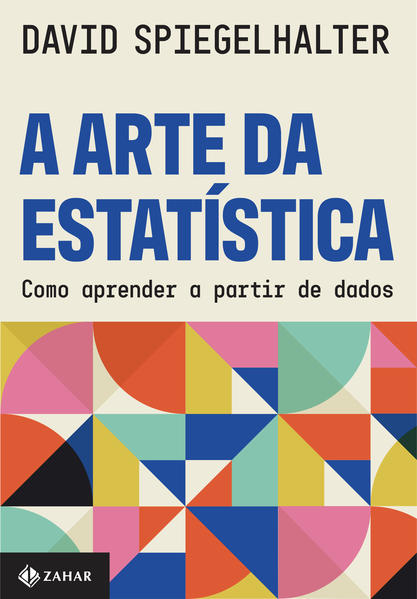 A arte da estatística. Como aprender a partir de dados, livro de David Spiegelhalter