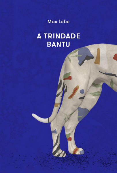 A Trindade Bantu, livro de MAX LOBE