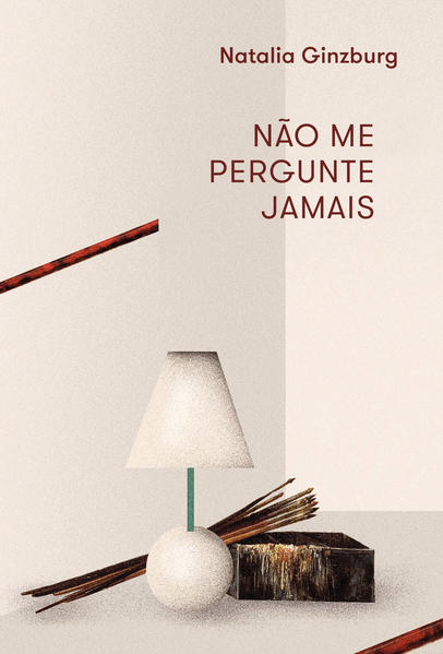 Não me pergunte jamais, livro de Natalia Ginzburg