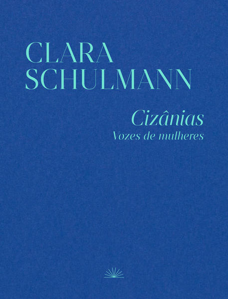 Cizânias - Vozes de mulheres, livro de Clara Schulmann