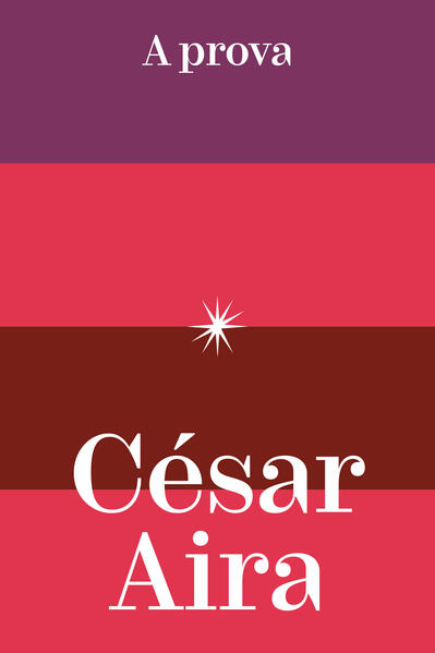 A prova, livro de César Aira