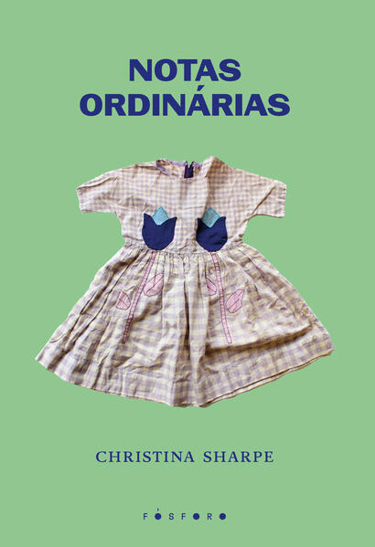 Notas ordinárias, livro de Christina Sharpe