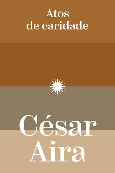 Atos de caridade, livro de César Aira