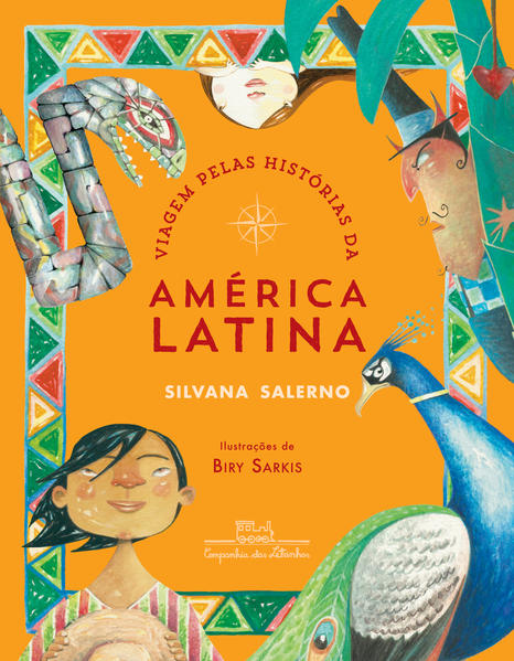 Viagem pelas histórias da América Latina, livro de Silvana Salerno