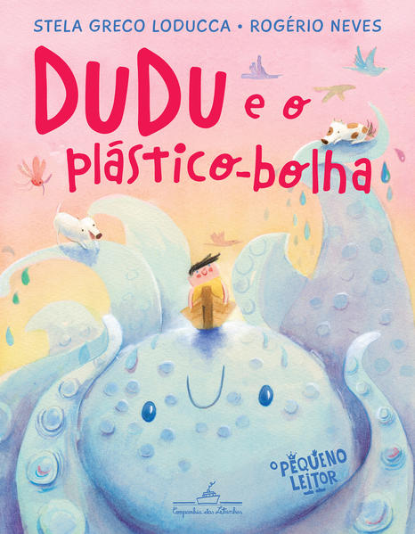 Dudu e o plástico-bolha (Nova edição), livro de Stela Greco Loducca