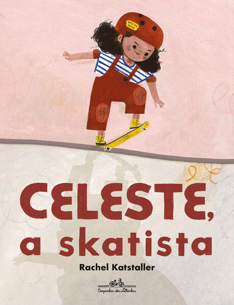 Celeste, a skatista, livro de Rachel Katstaller