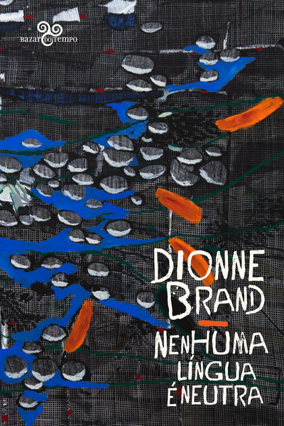 Nenhuma língua é neutra, livro de Dionne Brand