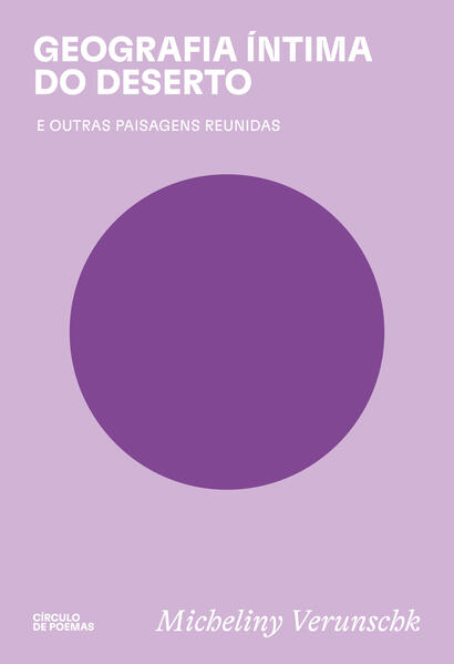 Geografia íntima do deserto. E outras paisagens reunidas, livro de Micheliny Verunschk