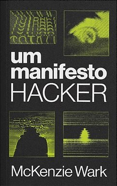 Um manifesto hacker, livro de McKenzie Wark