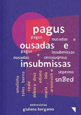 Pagus: ousadas e insubmissas, livro de Giuliana Bergamo