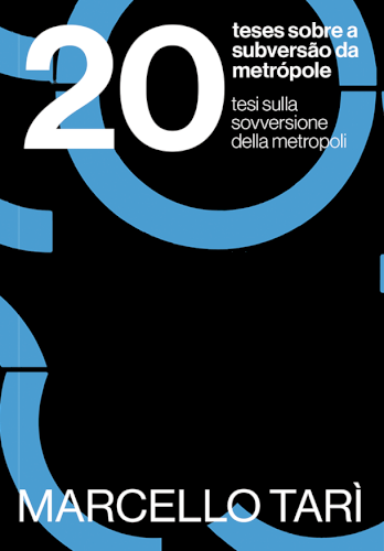 20 Teses sobre a subversão da metrópole, livro de Marcello Tarì