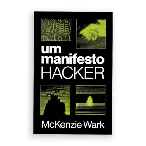 Um manifesto hacker, livro de Mckenzie Wark