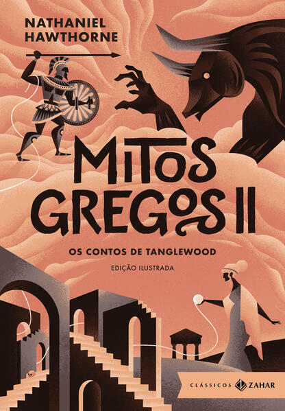 Mitos gregos II: edição ilustrada. Os contos de Tanglewood, livro de Nathaniel Hawthorne