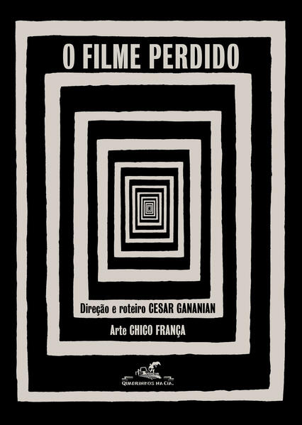 O filme perdido, livro de Cesar Gananian, Chico França