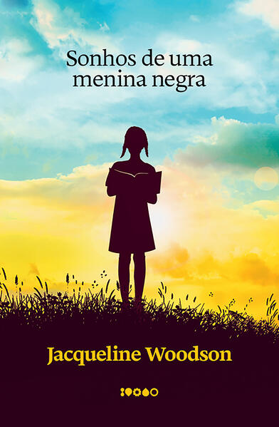 Sonhos de uma menina negra, livro de Jacqueline Woodson