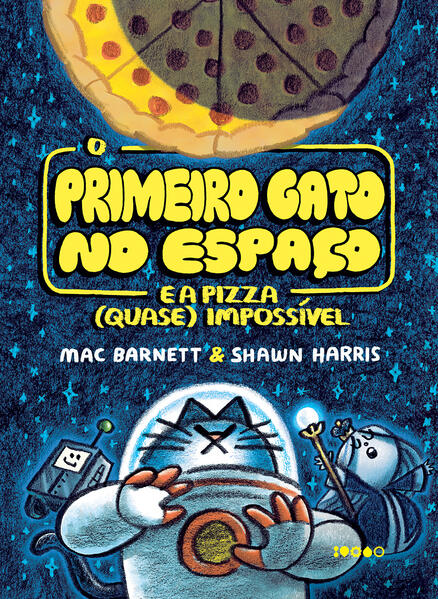 O primeiro gato no espaço e a pizza (quase) impossível, livro de Mac Barnett, Shawn Harris