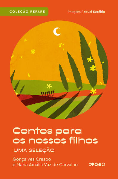 Contos para os nossos filhos: Uma seleção, livro de Gonçalves Crespo, Maria Amália Vaz de Carvalho