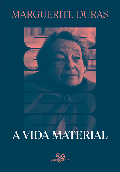 A vida material, livro de Marguerite Duras