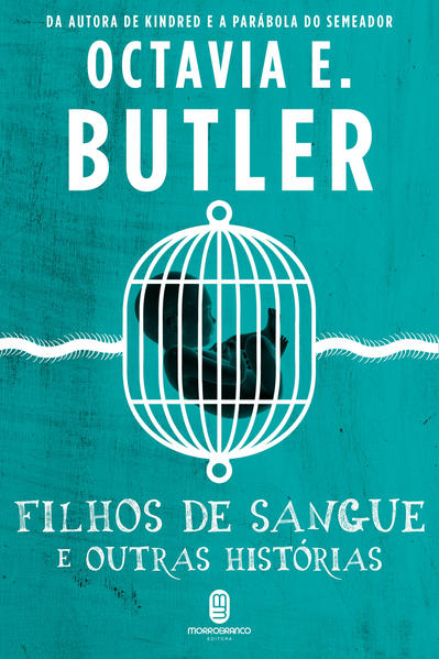 Filhos de Sangue e Outras Histórias, livro de Octavia E. Butler